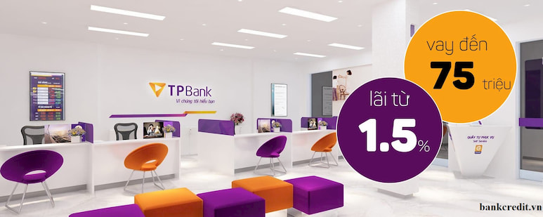Ngân hàng TPBank hỗ trợ vay tín chấp tốt nhất hiện nay