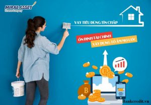 Mirae Asset có lãi suất riêng cho từng sản phẩm vay