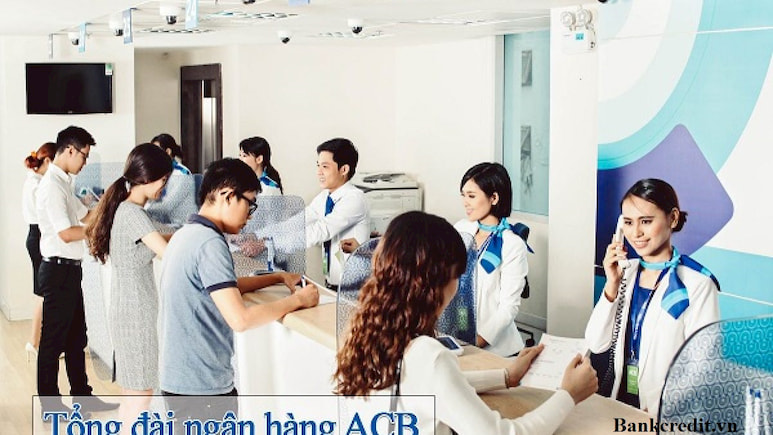 Tổng đài ACB - kênh hỗ trợ giải đáp thắc mắc dành cho bạn