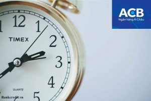 Giờ làm việc ACB - Điều bạn cần biết khi tiến hàng giao dịch