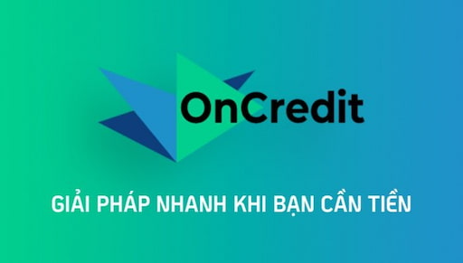 Oncredit - Vay Tiền Oncredit 18 Triệu Online Lãi Suất 0% Giải Ngân Nhanh
