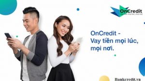 OnCredit đảm bảo chuyên nghiệp và uy tín tuyệt đối