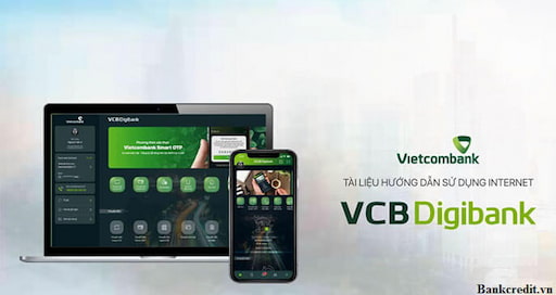 VCB Digibank ra đời hỗ trợ trên 2 nền tảng ứng dụng Vietcombank và giao diện website