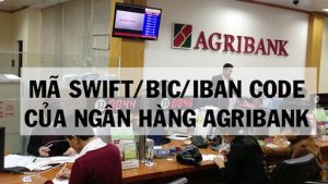 Swift Code ngân hàng Agribank hiện có mã VBAAVNVX