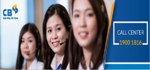 Ngân hàng CBBank hiện đang xây dựng số hotline 1900.1816