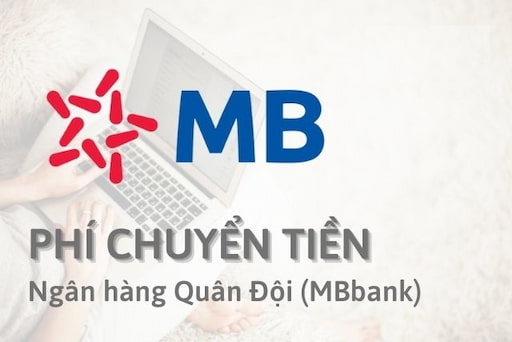 Biểu Phí MBBank 2023: Phí Thường Niên, Phí Chuyển Tiền, Phí Duy Trì