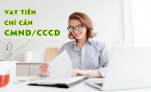 Thủ Tục Vay Tiền Bằng Căn Cước Công Dân đơn giản