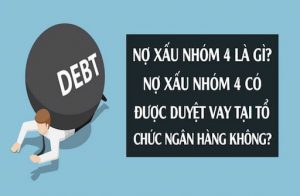 Nợ nhóm 4 là gì?
