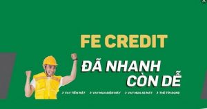 Vay 50 triệu tại FE Credit.