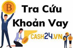 Tra cứu hợp đồng vay Cash24 giúp khách hàng kiểm soát được tối đa khoản vay của mình