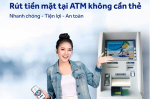 Rút Tiền Không Cần Thẻ ACB Là Gì?