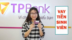Lãi Suất Vay Vốn Sinh Viên TPBank Mới Nhất Năm 2022