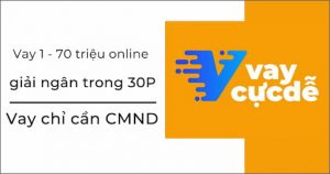 Vay Cực Dễ Là Gì?
