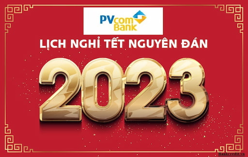 Lịch Nghỉ Tết Ngân Hàng PVcombank 2023