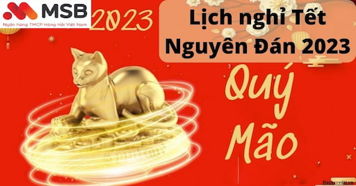 Lịch nghỉ tết ngân hàng MSB mới nhất 2023