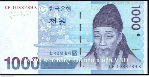 1000 Won Hàn Quốc bằng bao nhiêu tiền Việt Nam Đồng (VNĐ)?