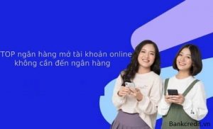 Mở tài khoản ngân hàng online là gì?