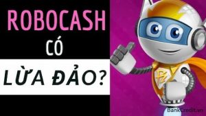 Robocash Lừa Đảo, Bị Bắt? Vay Robocash Có Truy Cập Danh Bạ Không?