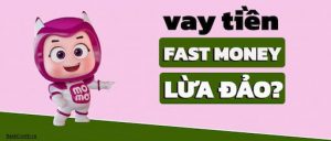 Một Số Chiêu Trò Lừa Đảo Người Dùng Cần Cảnh Giác Khi Vay Fast Money