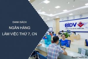 Hầu hết các ngân hàng đều làm việc thứ 7.