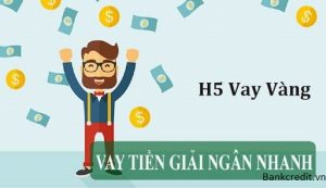 H5 Vay Vàng Là Gì? Lừa Đảo Không? Cách Vay Online 10 Triệu Nhanh