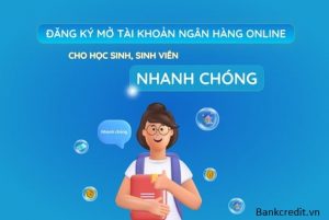 Điều Kiện Để Mở Tài Khoản Ngân Hàng Dành Cho Học Sinh.