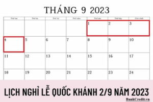 Ngày Lễ Quốc Khánh 2/9/2023 Được Nghỉ Bao Nhiêu Ngày?
