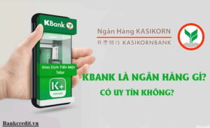 KBank Là Ngân Hàng Gì?